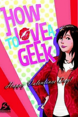 How to Love a Geek