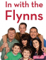 In with the Flynns (сериал)