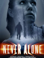 Never Alone