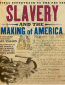 Slavery and the Making of America