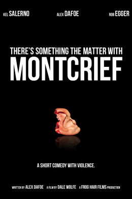 There&#039;s Something the Matter with Montcrief