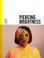 Piercing Brightness