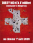 Dirty money, linfiltré