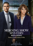 Morning Show Mystery: Mortal Mishaps