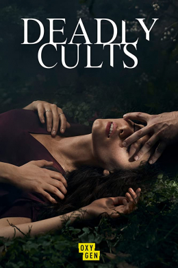 Deadly Cults (сериал)