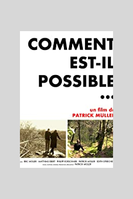 Comment est-il possible...