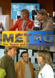 M.E.T.R.O. - Ein Team auf Leben und Tod (сериал)