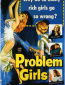 Problem Girls