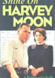 Shine on Harvey Moon (сериал)