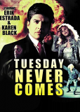 Tuesday Never Comes