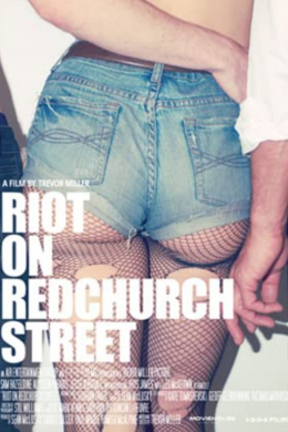 Riot on Redchurch Street