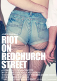 Riot on Redchurch Street