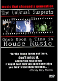 The UnUsual Suspects: Once Upon a Time in House Music