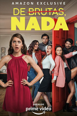 De Brutas, Nada (сериал)