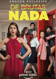 De Brutas, Nada (сериал)