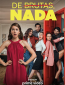 De Brutas, Nada (сериал)