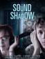 The Sound and the Shadow