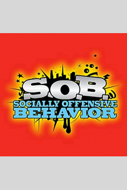 S.O.B.: Socially Offensive Behavior (многосерийный)