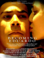 Becoming Eduardo