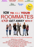 How to Kill Your Roommates and Get Away with It