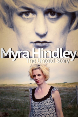 Myra Hindley: The Untold Story (сериал)