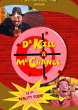 Dr Kill & Mr Chance, the First RealityToon