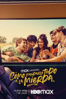 Cómo mandarlo todo a la mierda (сериал)