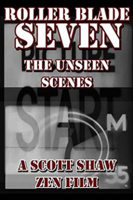 Roller Blade Seven: The Unseen Scenes