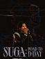 SUGA: Road to D-DAY