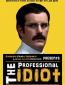 The Professional Idiot