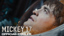 Mickey 17 | Official Trailer